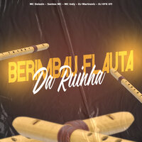 Berimbau Flauta da Ruinha - Mc Doiszin & mc indy & Dj Marinovic & Love Funk & DJ KFX 011 & Santos MC