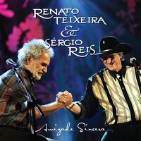 Embora - Renato Teixeira & Sergio Reis