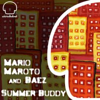 Summer Buddy - Mario Maroto & Báez & Louis David