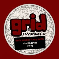 Kong - Dark Soldier & Ray Keith