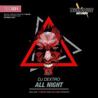 All Night - DJ Dextro