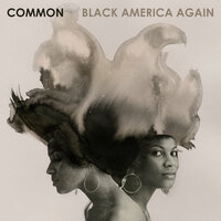 Black America Again - Common & Stevie Wonder