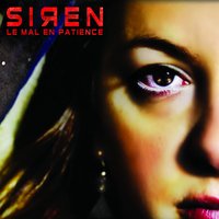 Le mal en patience - Siren