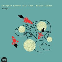 Slodka - Gregorz Karnas Trio & Miklós Lukács & Grzegorz Karnas Trio