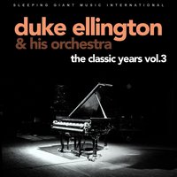 I Don't Know Why I Love You So - Duke Ellington