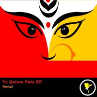 Te Quiero Puta - Miamisoul