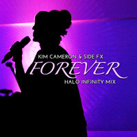 Forever - Kim Cameron & SIDE FX & Kris "Halo" Pierce