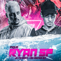 Pique Ryan Sp - MC Menor MT & JC NO BEAT