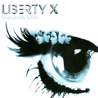 Everybody Cries - Liberty X & Bimbo Jones