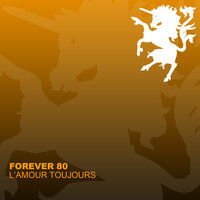 L'Amour toujours - Forever 80