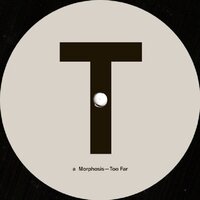 Too Far - Morphosis & Marcel Dettmann