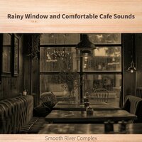 Soft Echoes of Drizzling Sky - Smooth River Complex
