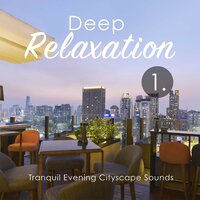 Tranquil Evening Cityscape Sounds, Pt. 18 - Craig Hewitt