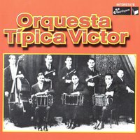 Solterona - Orquesta Típica Victor