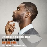 Give Me Hope - Livio Mode & Massimo Barri & Pete Simpson