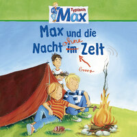 Max und die Nacht ohne Zelt - Teil 09 - Max