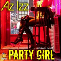 Party Girl - Az Izz