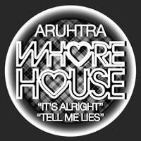 Tell Me Lies - Aruhtra