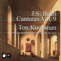 "Wer da gläubet und getauft wird" BWV 37: Chorale (Soprano, Alto): "Herr Gott Vater, mein starker Held" - Ton Koopman & Amsterdam Baroque Orchestra & Choir & Klaus Mertens & Bernhard Landauer & Christoph Pregardien & Sibylla Rubens & Johann Sebastian Bach