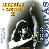 Alegrias - Con Baile - Jose Galvan & Juana Amaya
