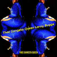 Mr. Nasty - Thee Gangsta Queen