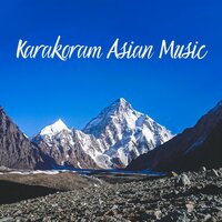 The Great Karakoram - Calming Music Sanctuary