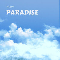 Paradise - Taran