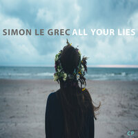 All Your Lies - Simon Le Grec