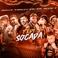 Pedi Socada - Mago No Beat & MC Rodrigues Da ZO & Cabelinho na Voz & VP & MC Will & MC 2P
