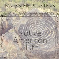 Native American Indian Meditation - Native American Flute - Native American Meditations & Native American Flute Music & Sleep Music: Native American Flute