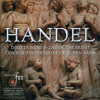 Ode for the Birthday of Queen Anne, HWV 74 (Eternal Source of Light Divine): Let All the Winged Race With Joy (Air) - Георг Фридрих Гендель & Apollo's Fire & Jeannette Sorrell