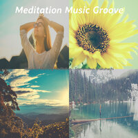 Exciting Moods for Meditation Therapy - Meditation Music Groove