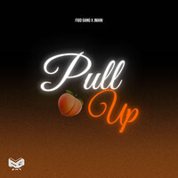 Pull Up - Figo Gang & JMANI