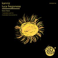 Loco Loco - Kanniz & Luca Fregonese