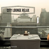 Already There (Nu Jazz) - Relax Chillout Lounge & Chill Jazz-Lounge & Nu Jazz Club
