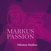 Markuspassion: No. 27c, Rezitativ. Aber ihr Zeugniß stimmete noch nicht überein - Daniel Johannsen & Nikolaus Matthes & Ensemble Gli Aspetti