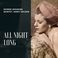 All Night Long - Nancy Wilson & George Shearing Quintet