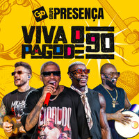 Para de Pirraça / A Gente Pega Fogo / Ex Namorada / Oi Amor / Instinto Natural - Grupo Presença & Rosyl