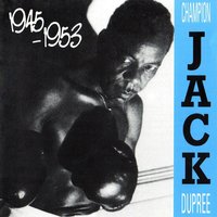 Up and Down the Hill - Champion Jack Dupree