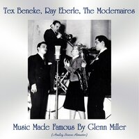 St. Louis Blues March - Tex Beneke & The Modernaires & Ray Eberle