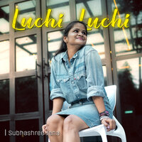 Luchi Luchi - Subhashree Jena & Saroj Pattanayak