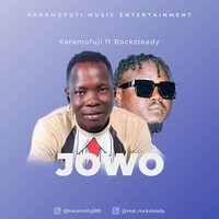 JOWO - Karamofuji & Rocksteady