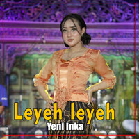 Leyeh Leyeh - Yeni Inka