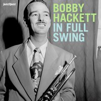 When the Saints Go Marching In - Bobby Hackett