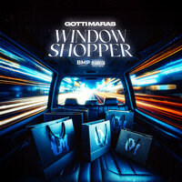 Window Shopper - Gotti Maras
