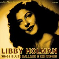 The Blues From Black, Brown and Beige - Libby Holman