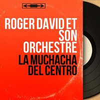 Je t'attendrai - Roger David et son orchestre