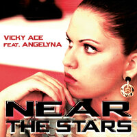 Near the Stars - Vicky Ace & Angelyna
