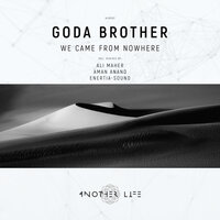 We Came From Nowhere - Goda Brother & Enertia-Sound