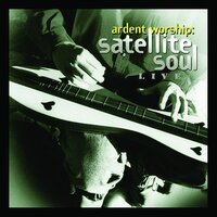 Jesus, Jesus (Lord To Me) - Satellite Soul